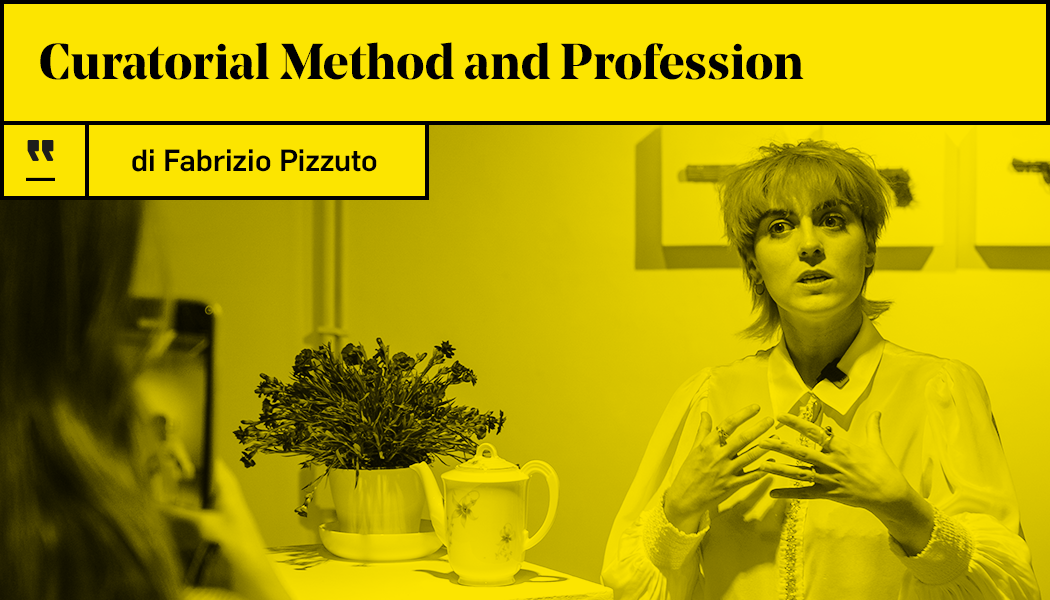 Curatorial Method and Profession