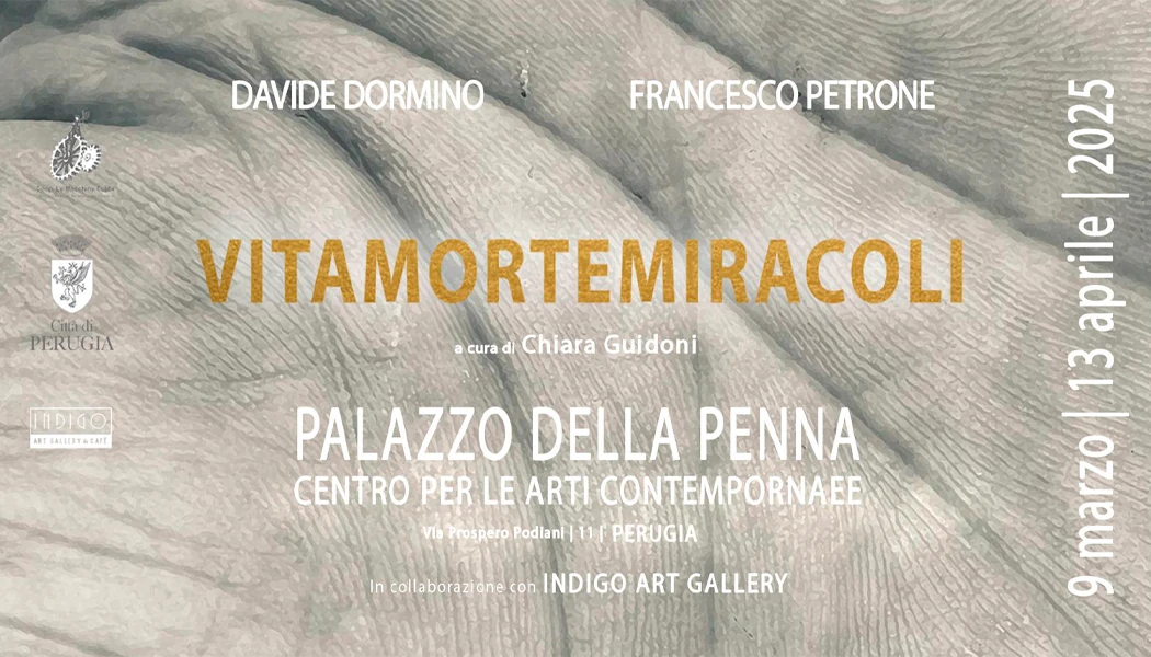 VITAMORTEMIRACOLI – Una mostra di Davide Dormino e Francesco Petrone