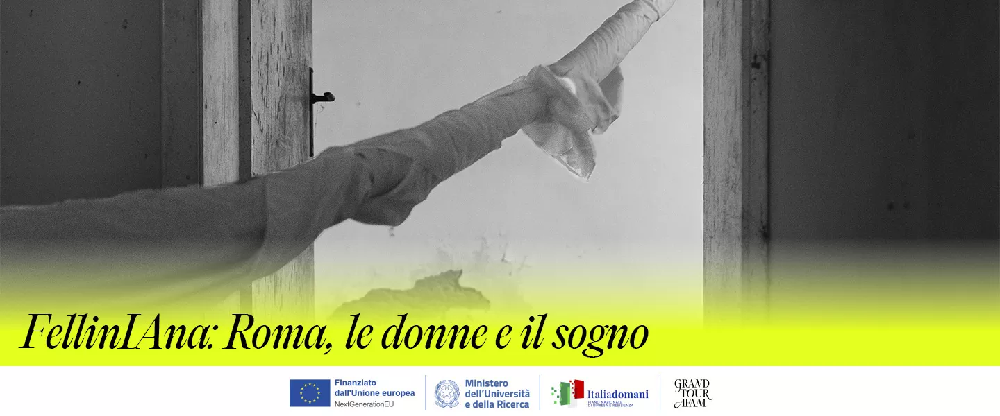 FellinIAna: Roma, le donne e il sogno